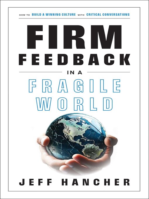 Title details for Firm Feedback in a Fragile World by Jeff Hancher - Available